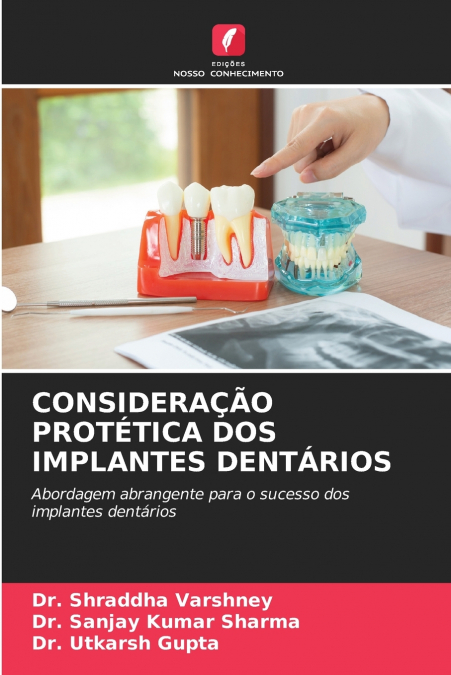 CONSIDERAÇÃO PROTÉTICA DOS IMPLANTES DENTÁRIOS