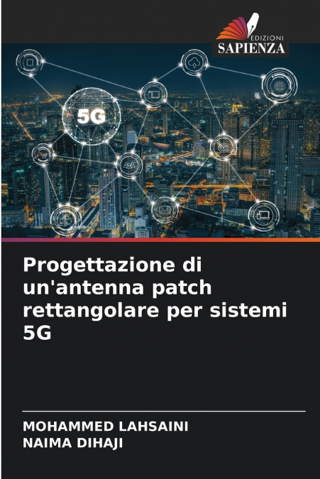 Progettazione di un’antenna patch rettangolare per sistemi 5G