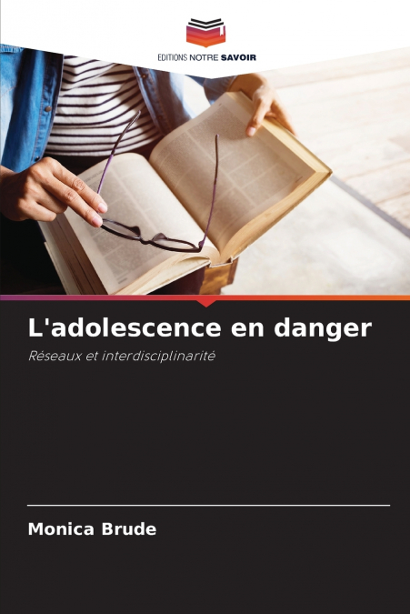 L’adolescence en danger