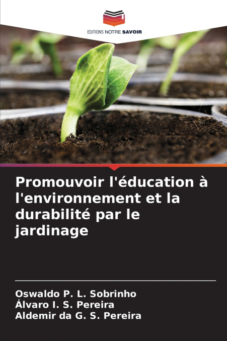 Promouvoir l’éducation à l’environnement et la durabilité par le jardinage