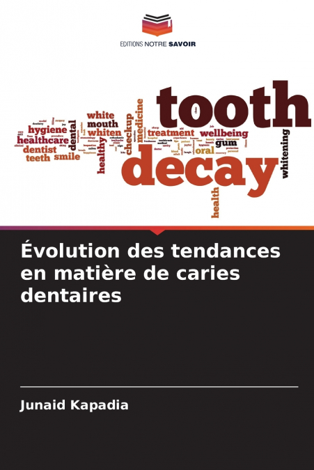 Évolution des tendances en matière de caries dentaires