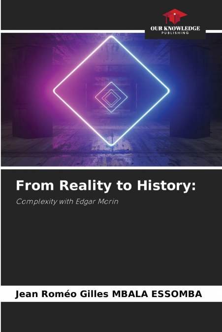 From Reality to History