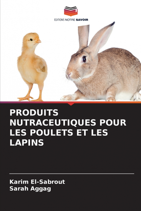 PRODUITS NUTRACEUTIQUES POUR LES POULETS ET LES LAPINS