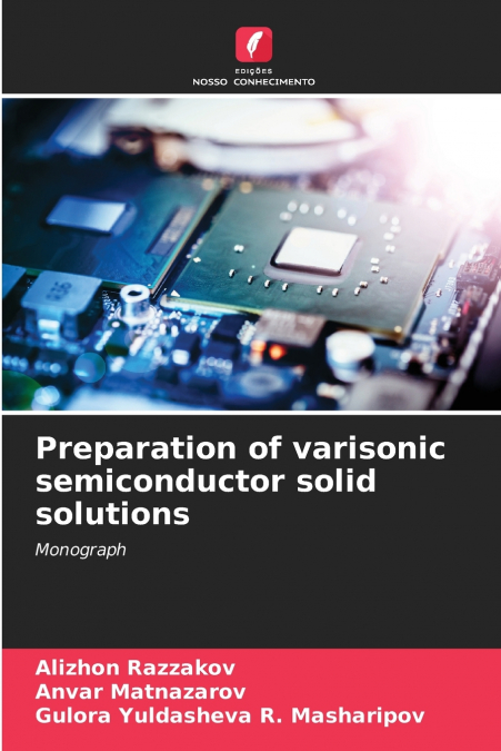 Preparation of varisonic semiconductor solid solutions