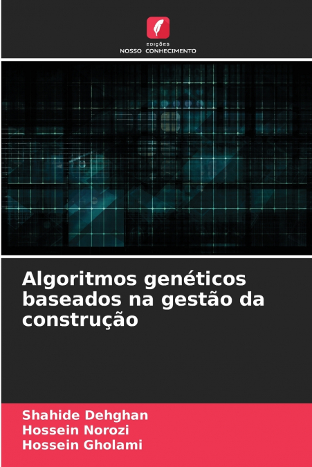 Algoritmos genéticos baseados na gestão da construção