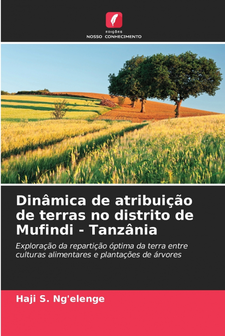 Dinâmica de atribuição de terras no distrito de Mufindi - Tanzânia