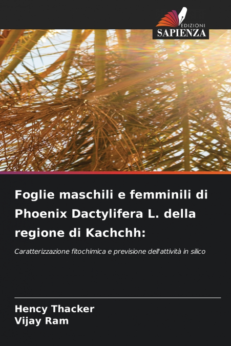 Foglie maschili e femminili di Phoenix Dactylifera L. della regione di Kachchh