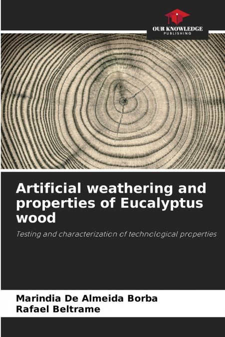 Artificial weathering and properties of Eucalyptus wood