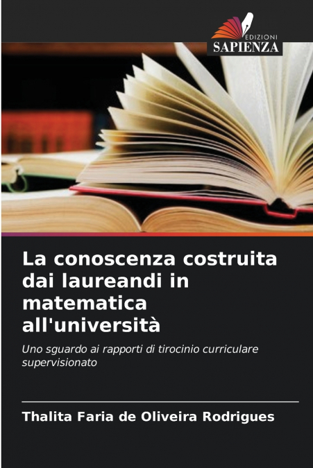 La conoscenza costruita dai laureandi in matematica all’università