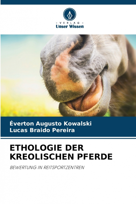 ETHOLOGIE DER KREOLISCHEN PFERDE