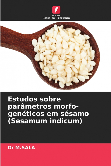 Estudos sobre parâmetros morfo-genéticos em sésamo (Sesamum indicum)
