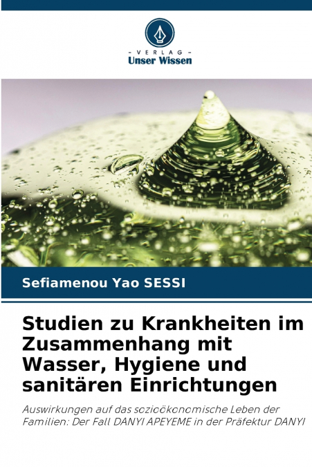 Studien zu Krankheiten im Zusammenhang mit Wasser, Hygiene und sanitären Einrichtungen