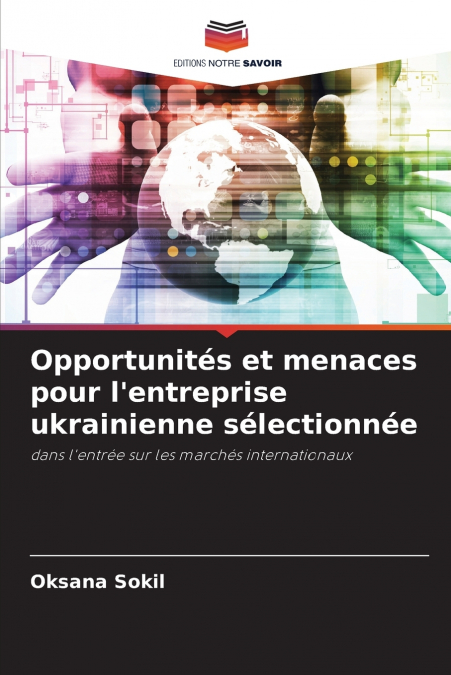 Opportunités et menaces pour l’entreprise ukrainienne sélectionnée