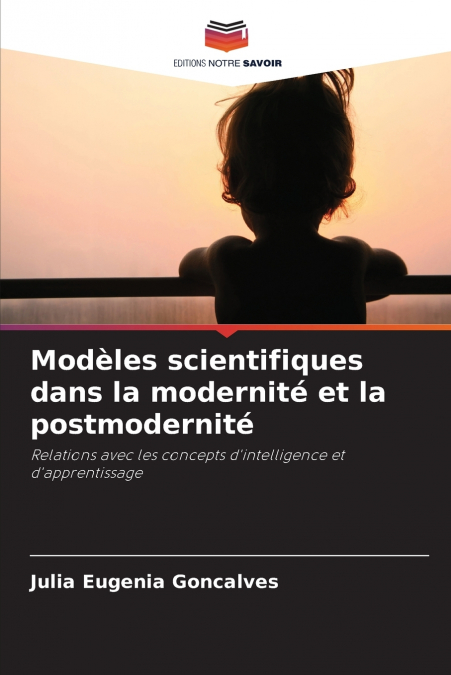 Modèles scientifiques dans la modernité et la postmodernité