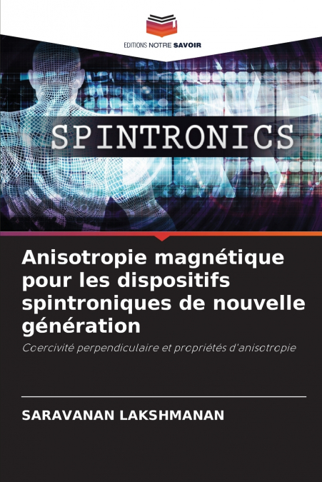 Anisotropie magnétique pour les dispositifs spintroniques de nouvelle génération