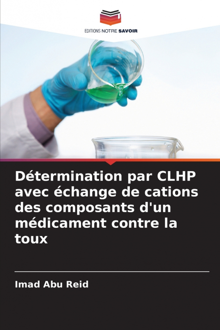 Détermination par CLHP avec échange de cations des composants d’un médicament contre la toux