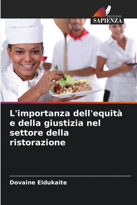L’importanza dell’equità e della giustizia nel settore della ristorazione