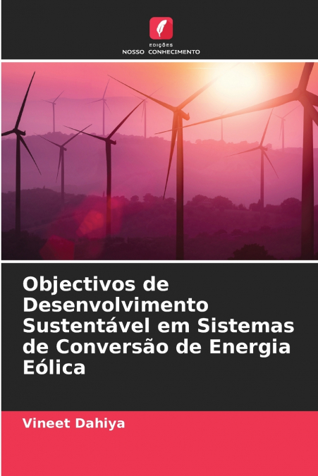Objectivos de Desenvolvimento Sustentável em Sistemas de Conversão de Energia Eólica