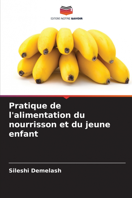 Pratique de l’alimentation du nourrisson et du jeune enfant