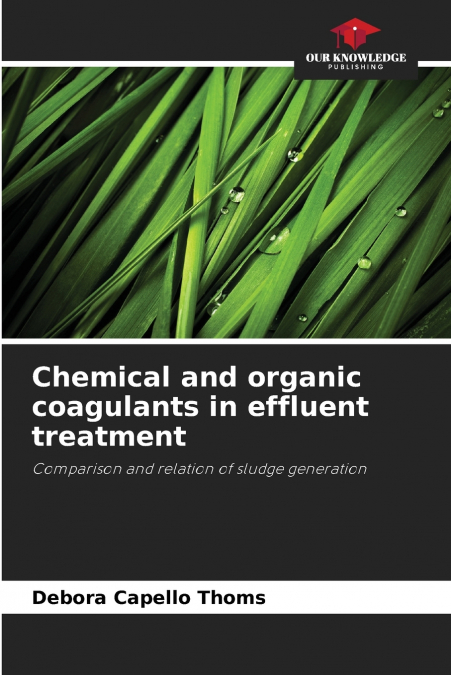 Chemical and organic coagulants in effluent treatment