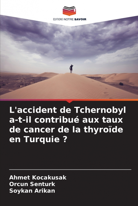 L’accident de Tchernobyl a-t-il contribué aux taux de cancer de la thyroïde en Turquie ?