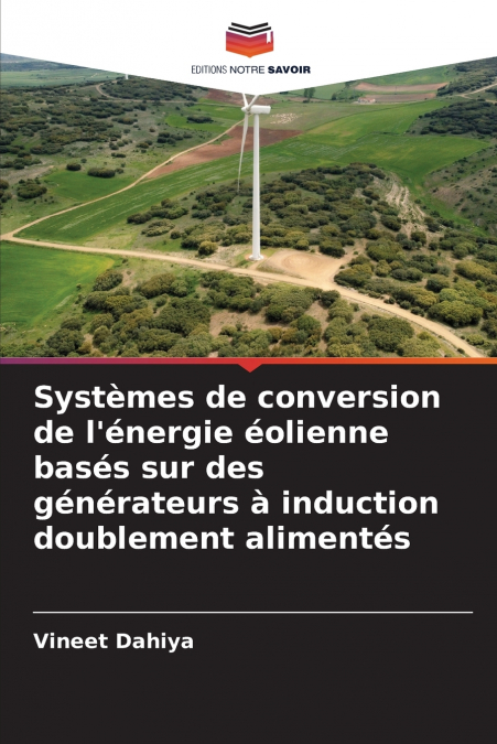 Systèmes de conversion de l’énergie éolienne basés sur des générateurs à induction doublement alimentés