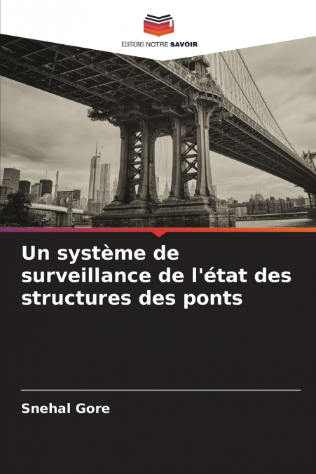 Un système de surveillance de l’état des structures des ponts