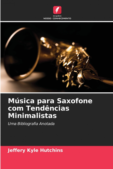 Música para Saxofone com Tendências Minimalistas