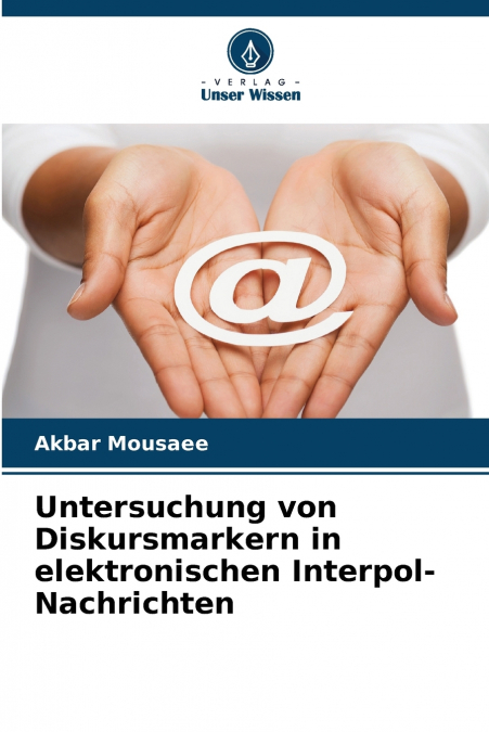 Untersuchung von Diskursmarkern in elektronischen Interpol-Nachrichten