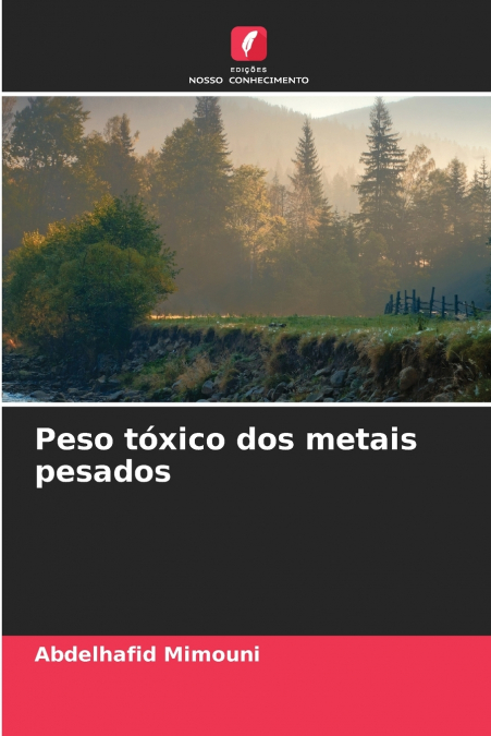 Peso tóxico dos metais pesados