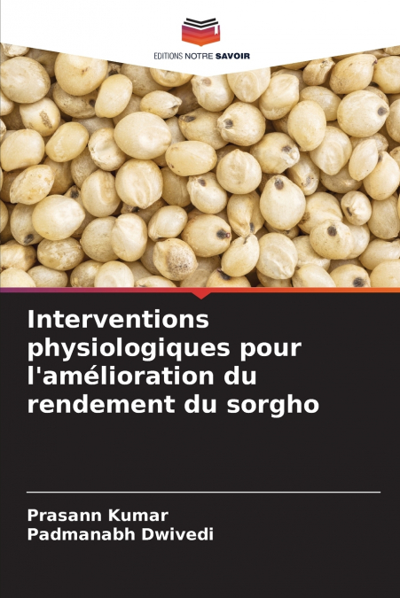 Interventions physiologiques pour l’amélioration du rendement du sorgho