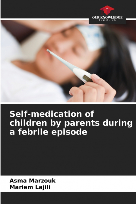 Self-medication of children by parents during a febrile episode