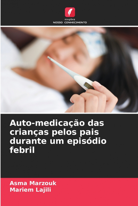 Auto-medicação das crianças pelos pais durante um episódio febril