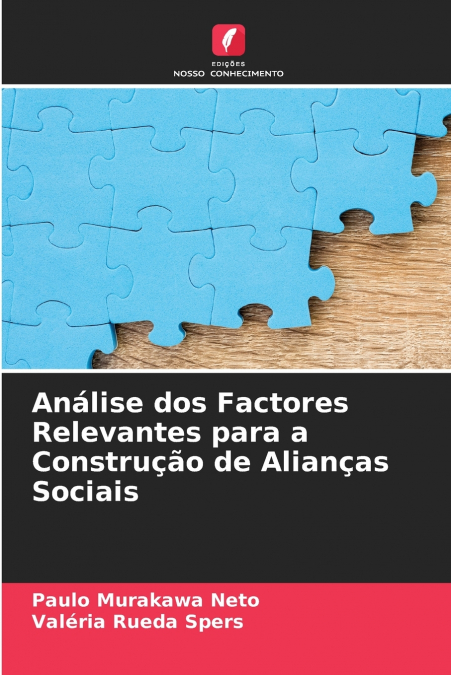 Análise dos Factores Relevantes para a Construção de Alianças Sociais