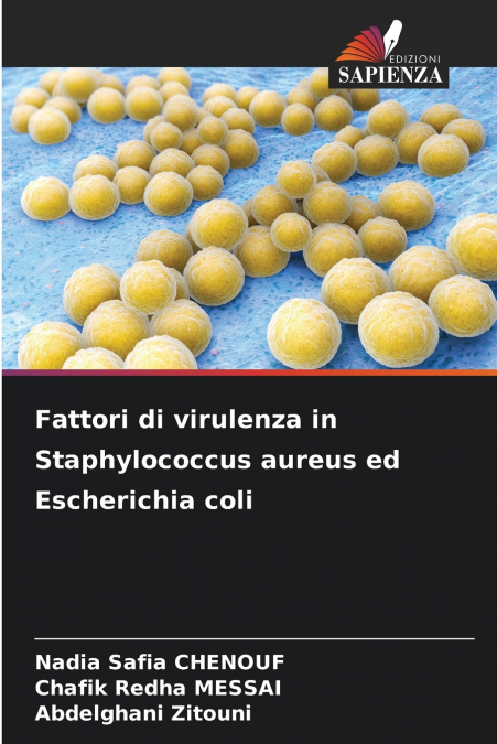 Fattori di virulenza in Staphylococcus aureus ed Escherichia coli