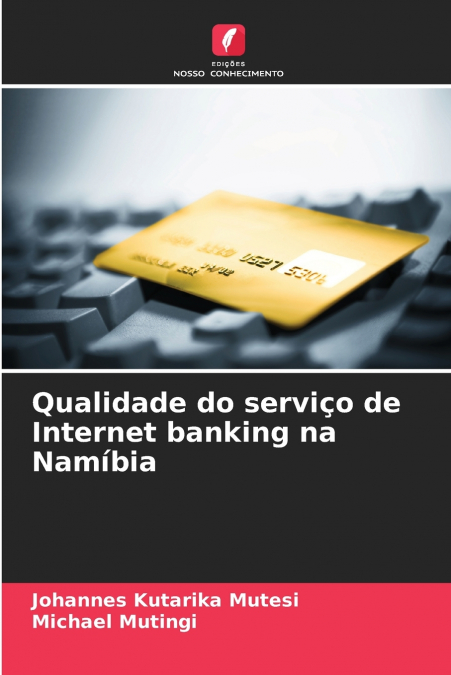 Qualidade do serviço de Internet banking na Namíbia