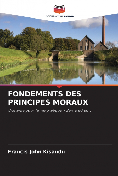 FONDEMENTS DES PRINCIPES MORAUX
