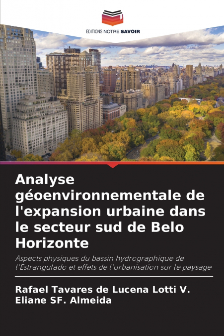 Analyse géoenvironnementale de l’expansion urbaine dans le secteur sud de Belo Horizonte
