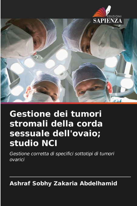 Gestione dei tumori stromali della corda sessuale dell’ovaio; studio NCI
