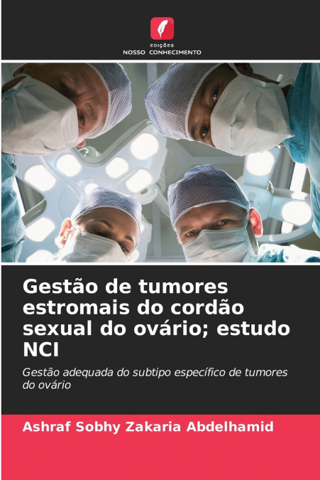 Gestão de tumores estromais do cordão sexual do ovário; estudo NCI