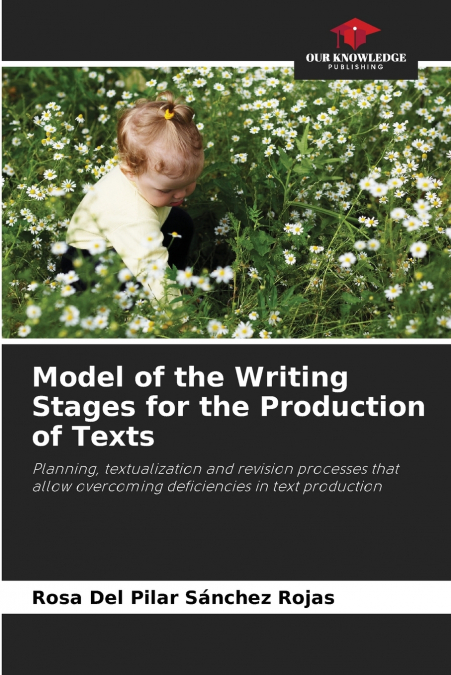 Model of the Writing Stages for the Production of Texts