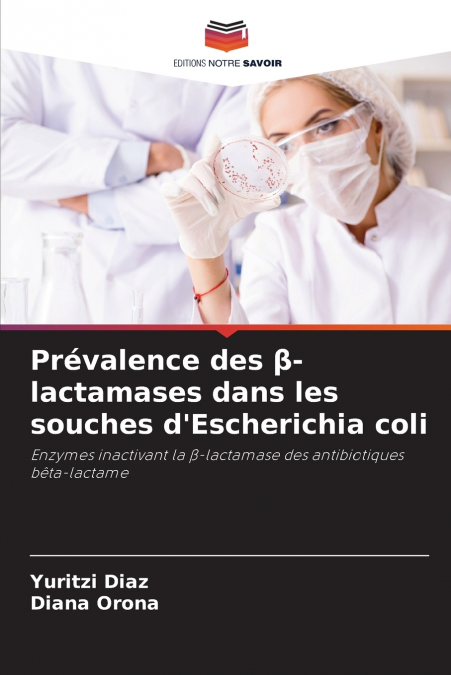 Prévalence des β-lactamases dans les souches d’Escherichia coli