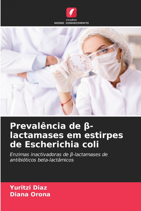 Prevalência de β-lactamases em estirpes de Escherichia coli