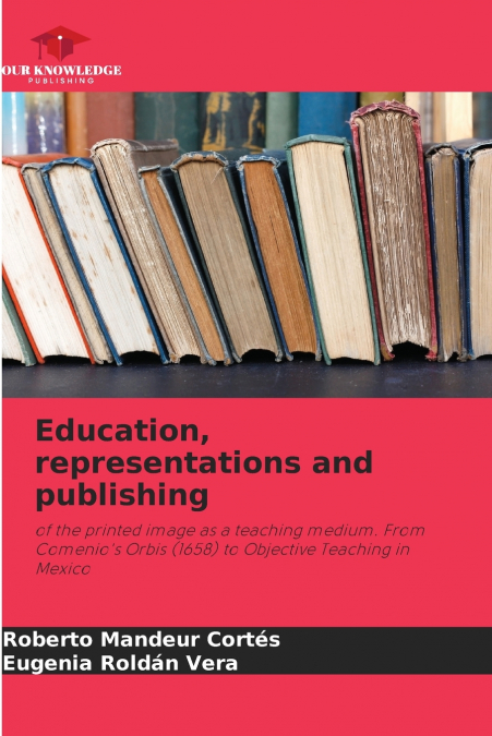 Education, representations and publishing