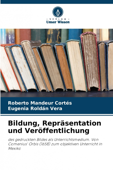 Bildung, Repräsentation und Veröffentlichung