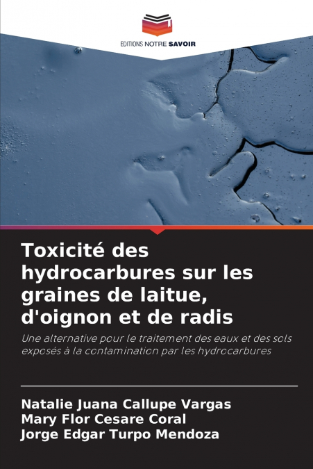 Toxicité des hydrocarbures sur les graines de laitue, d’oignon et de radis