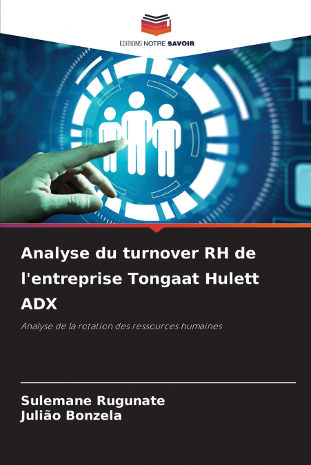 Analyse du turnover RH de l’entreprise Tongaat Hulett ADX