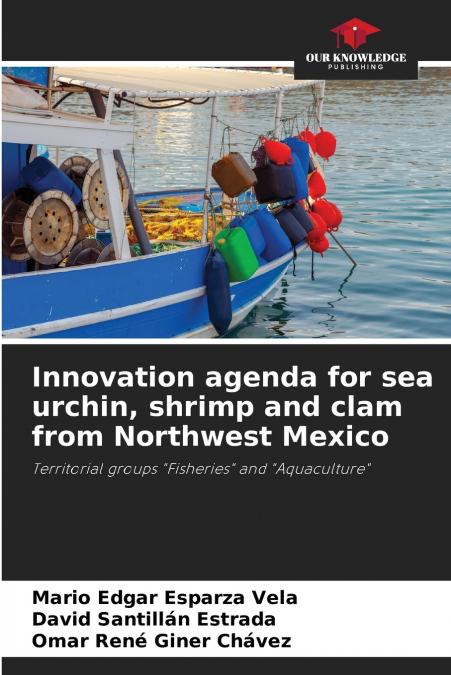 Innovation agenda for sea urchin, shrimp and clam from Northwest Mexico