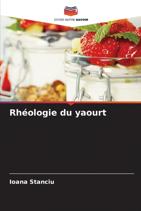 Rhéologie du yaourt
