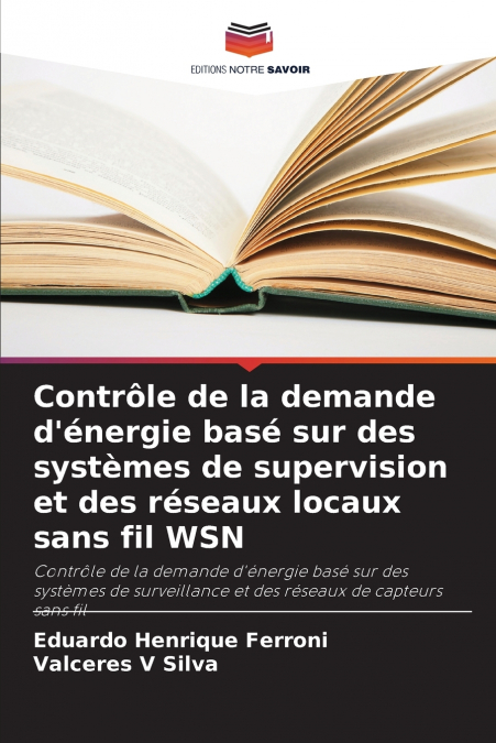 Contrôle de la demande d’énergie basé sur des systèmes de supervision et des réseaux locaux sans fil WSN
